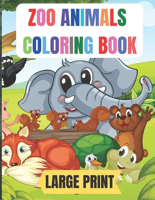 large print zoo animals coloring book: 50 Amazing coloring pages with thick lines, very easy for beginners- 8.5*11 inche large papers - Paperback
