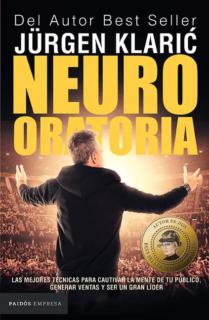 Neuro Oratoria: Las Mejores Técnicas Para Cautivar La Mente de Tu Público... / Neuro Oratory - Paperback