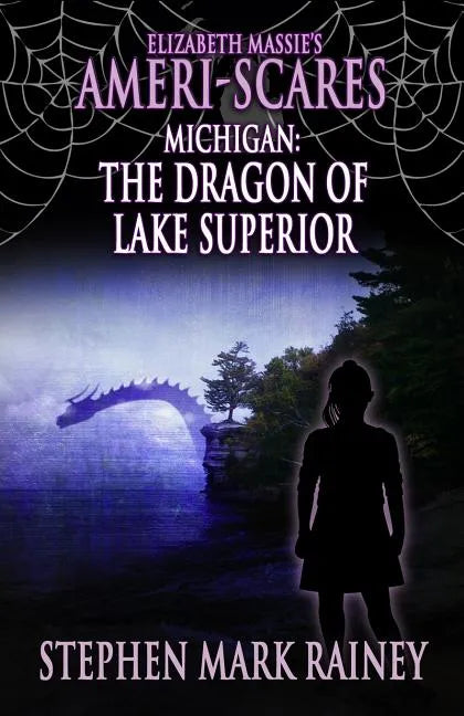 Elizabeth Massie's Ameri-Scares Michigan: The Dragon of Lake Superior - Paperback