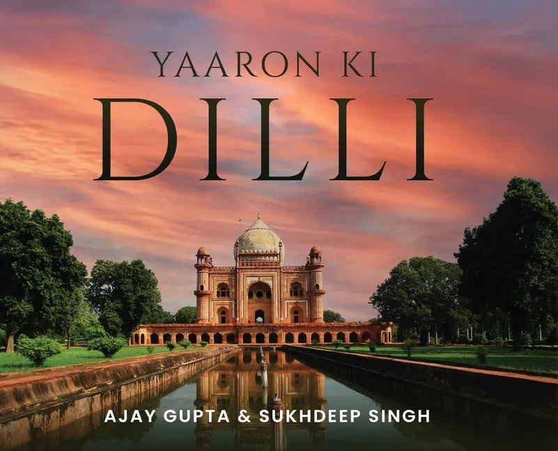 Yaaron Ki Dilli - Hardcover
