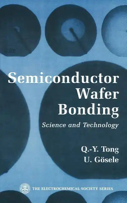 Semiconductor Wafer Bonding: Science and Technology - Hardcover