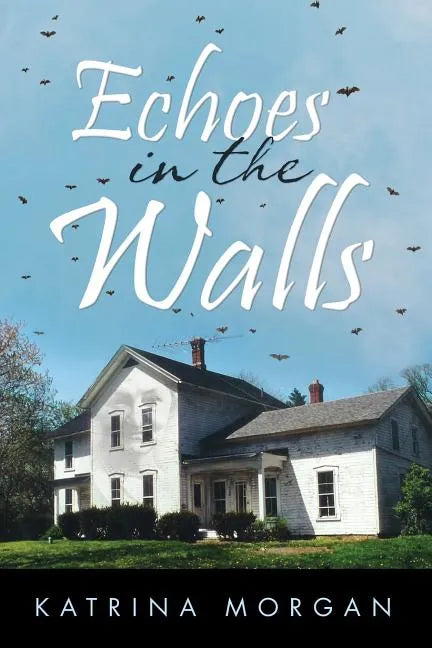 Echoes in the Walls - Paperback