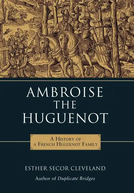 Ambroise the Huguenot - Hardcover