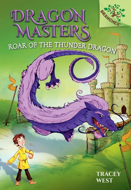 Roar of the Thunder Dragon: A Branches Book (Dragon Masters #8): Volume 8 - Library Binding