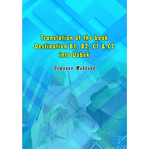 Translation of the book Destination B1, B2, C1 & C2 into Uzbek - Paperback