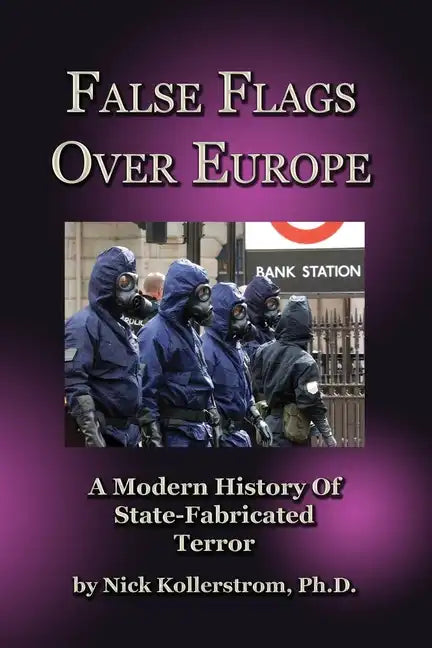 False Flags over Europe: A Modern History of State-Fabricated Terror - Paperback