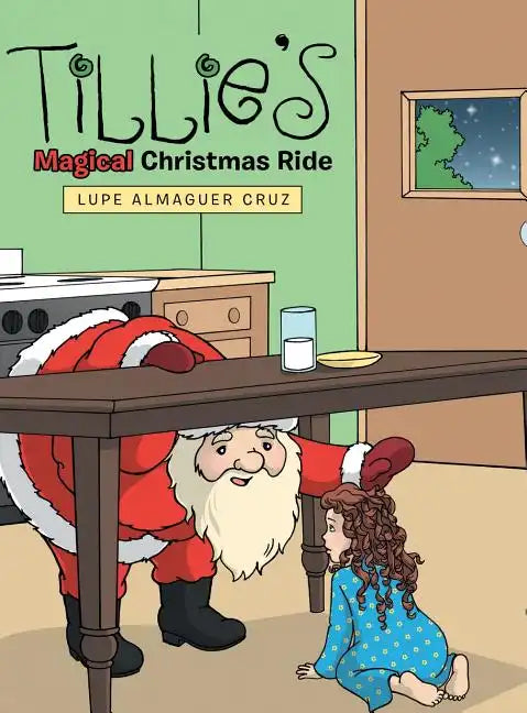 Tillie's Magical Christmas Ride - Hardcover