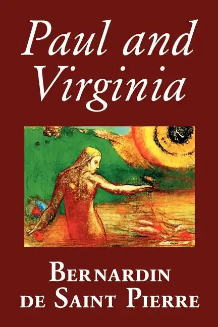 Paul and Virginia by Bernardin de Saint-Pierre, Fiction, Literary - Paperback