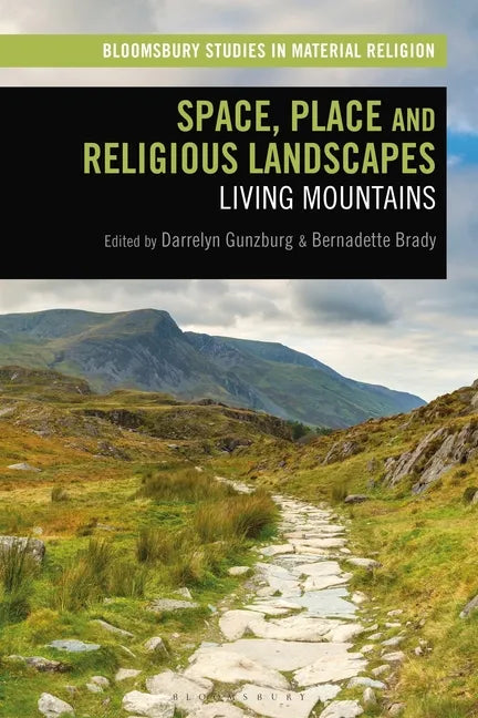 Space, Place and Religious Landscapes: Living Mountains - Paperback