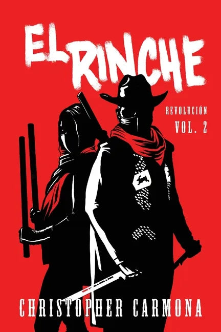 El Rinche: Revolución Vol. 2 - Paperback