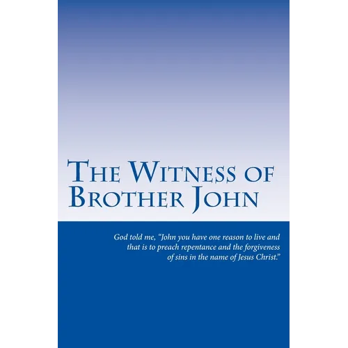 The Witness of Brother John - Paperback