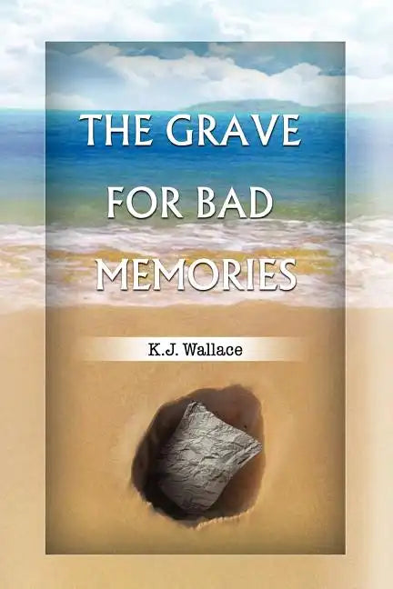 The Grave for Bad Memories - Paperback