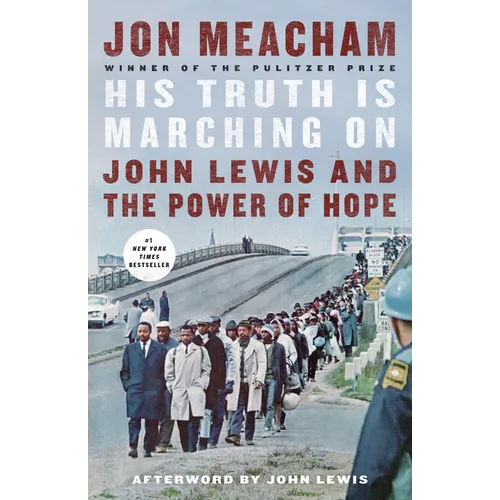 His Truth Is Marching on: John Lewis and the Power of Hope - Paperback