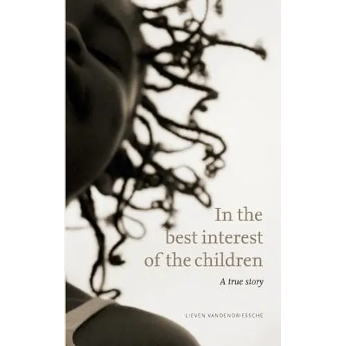 In the best interest of the children: A true story - Paperback