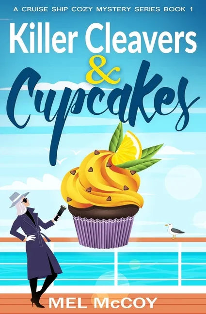 Killer Cleavers & Cupcakes (A Cruise Ship Cozy Mystery Series Book 1) - Paperback