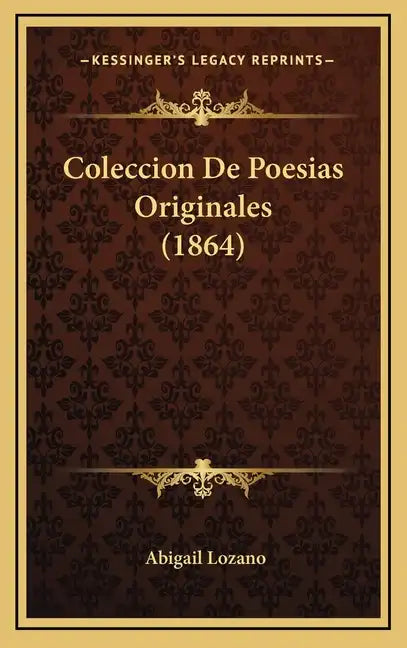 Coleccion De Poesias Originales (1864) - Hardcover