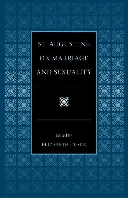 St. Augustine on Marriage and Sexuality - Paperback