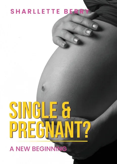 Single and Pregnant? - Paperback