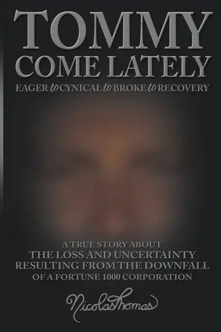 Tommy Come Lately - Paperback