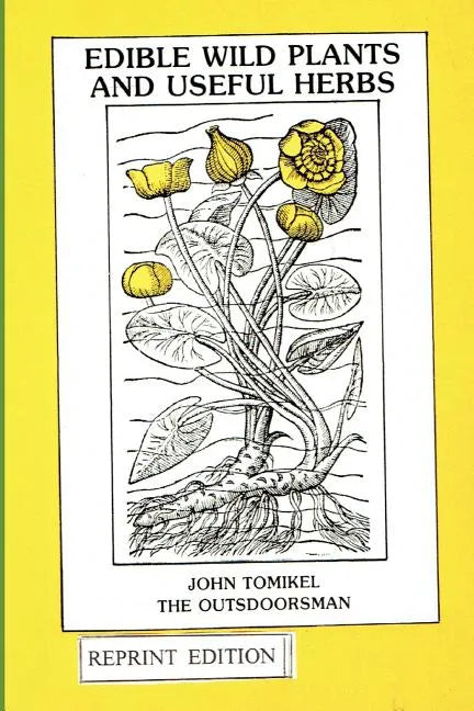 Edible Wild Plants and Useful Herbs - Paperback