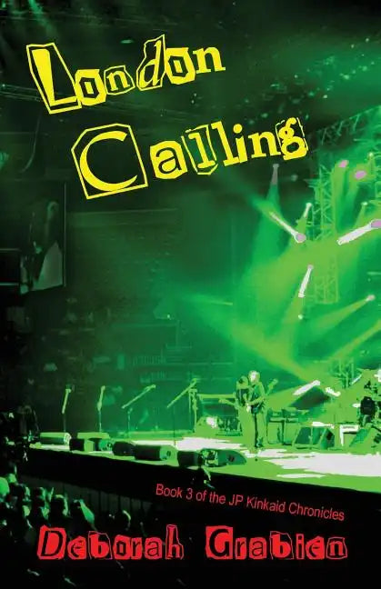 London Calling: Book #3 of the Jp Kinkaid Chronicles - Paperback