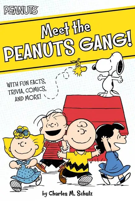 Meet the Peanuts Gang!: With Fun Facts, Trivia, Comics, and More! - Paperback