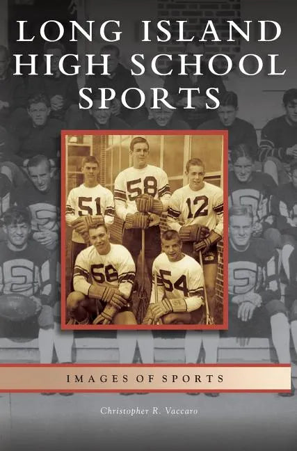 Long Island High School Sports - Hardcover