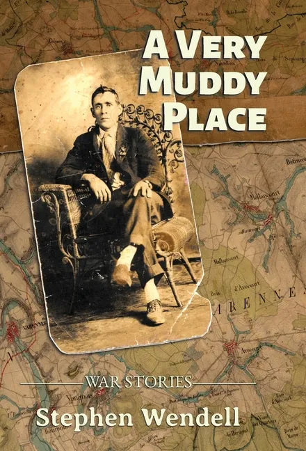 A Very Muddy Place: War Stories - Hardcover