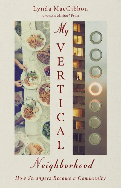 My Vertical Neighborhood: How Strangers Became a Community - Paperback