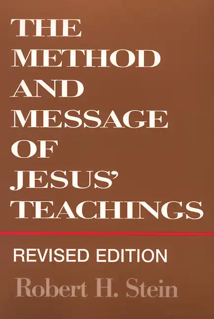 Method and Message of Jesus' Teachings, Revised Edition (Revised) - Paperback
