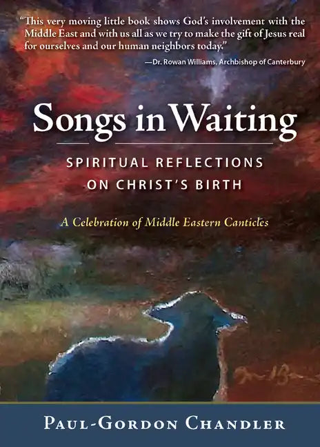 Songs in Waiting: Spiritual Reflections on Christ's Birth - Paperback