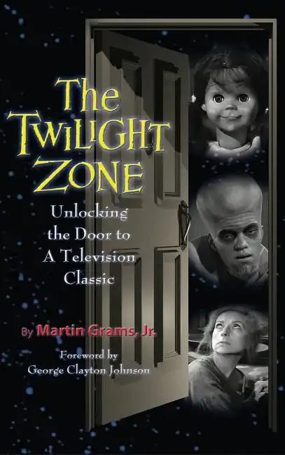 The Twilight Zone: Unlocking the Door to a Television Classic (hardback) - Hardcover
