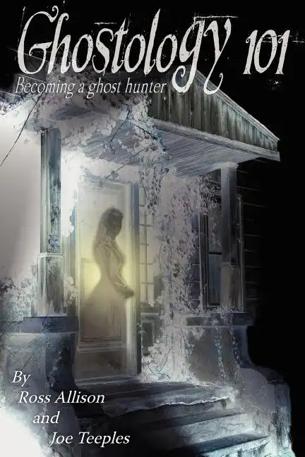 Ghostology 101 - Paperback