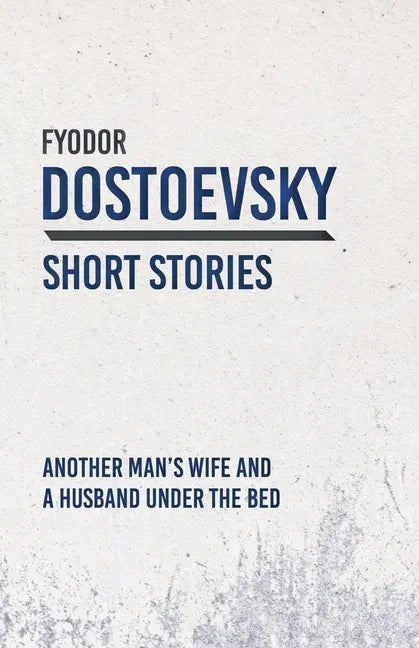 Another Man's Wife and a Husband Under the Bed - Paperback