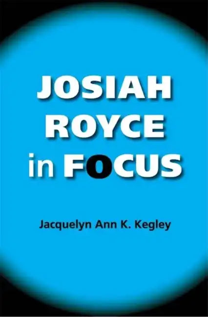 Josiah Royce in Focus - Paperback