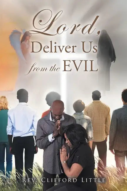 Lord, Deliver Us from the Evil - Paperback