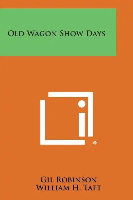 Old Wagon Show Days - Paperback