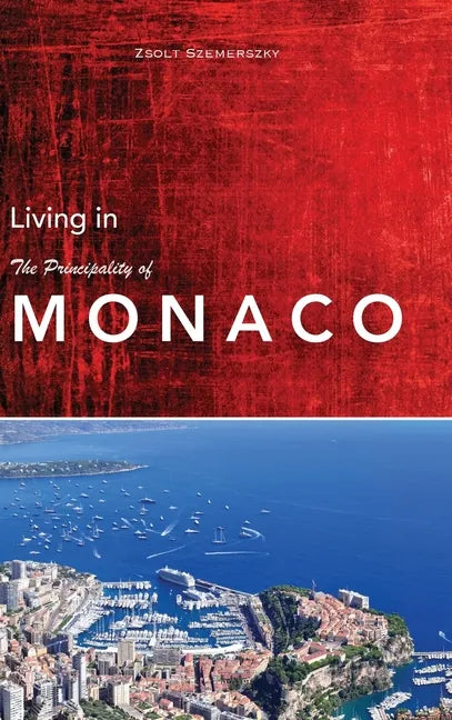 Living in Monaco - Hardcover