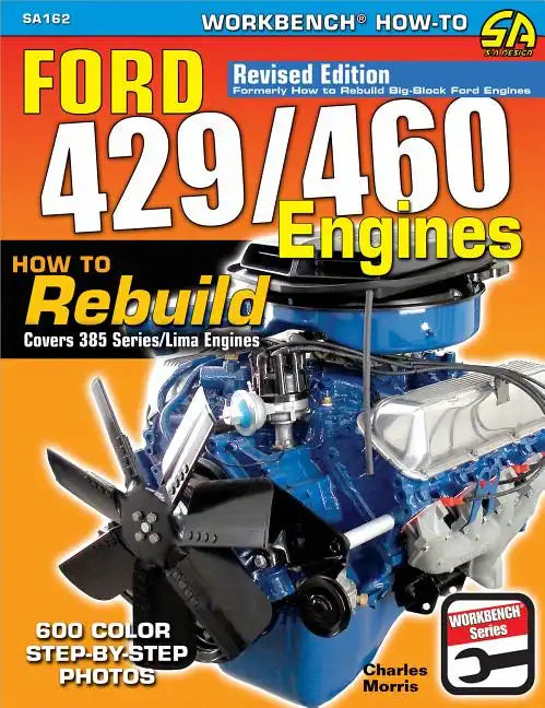 Ford 429/460 Engines: How to Rebuild - Paperback