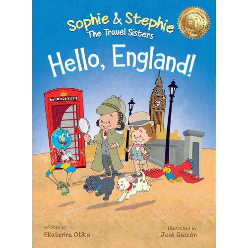 Hello, England!: A Children's Book Travel Detective Adventure for Kids Ages 4-8 - Hardcover