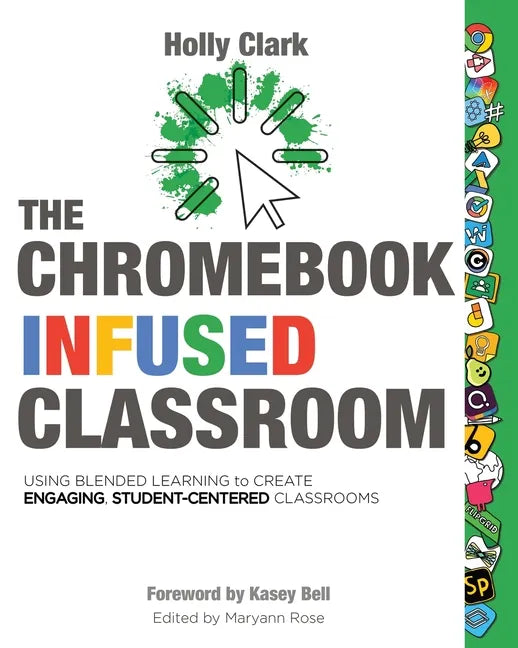 The Chromebook Infused Classroom - Paperback
