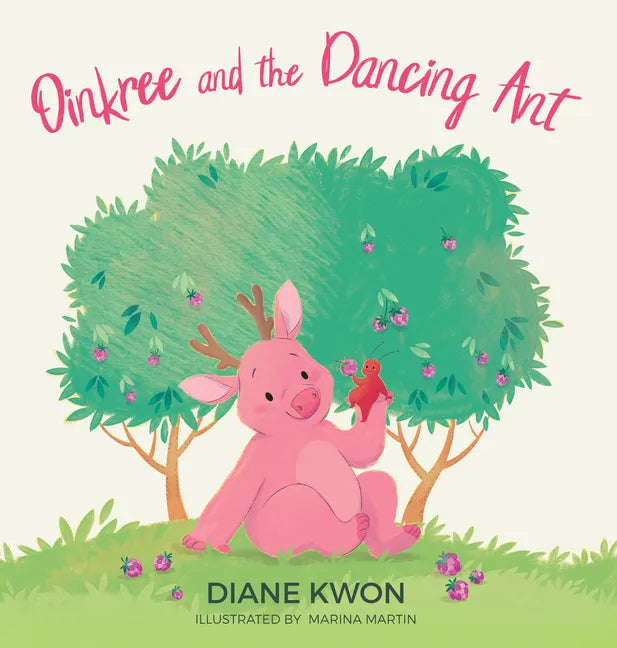 Oinkree and the Dancing Ant - Hardcover