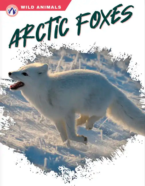 Arctic Foxes - Library Binding