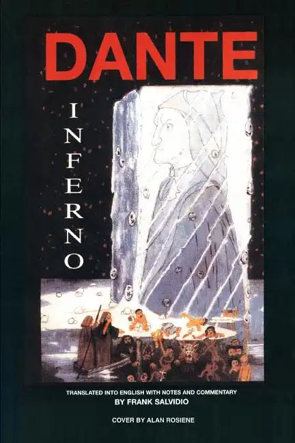 Dante: Inferno: Translated Into English with Notes and Commentary by Frank Salvidio - Paperback