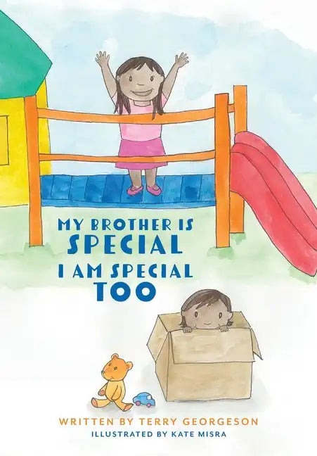 My Brother is Special. I am Special Too. - Paperback