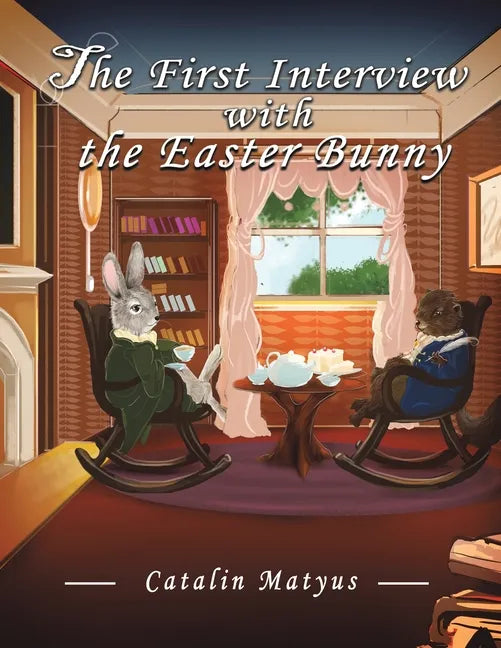 The First Interview with the Easter Bunny - Paperback