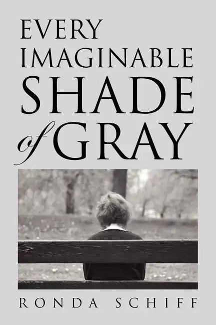 Every Imaginable Shade of Gray - Paperback