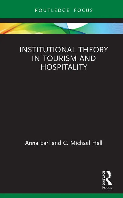 Institutional Theory in Tourism and Hospitality - Hardcover