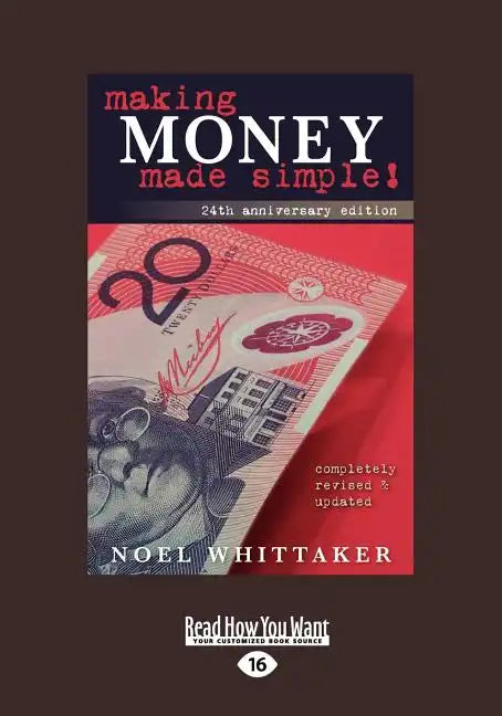 Making Money Made Simple: The Aim of This Book Is to Cover the Essentials of Money, Investment, Borrowing and Personal Finance in a Simple Way. - Paperback