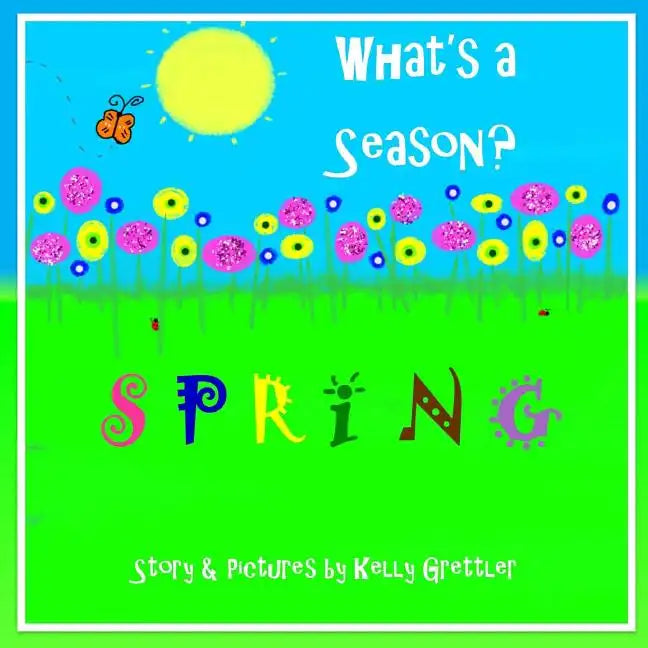 What's a Season? SPRING - Paperback